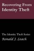 Recovering from Identity Theft - Large Print Edition (Paperback) - Ronald J Leach Photo