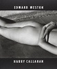 He, She, it - Edward Weston & Harry Callahan (Hardcover) - La Fabrica Photo