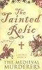 The Tainted Relic - An Historical Mystery (Paperback, New Ed) - The Medieval Murderers Photo