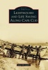 Lighthouses and Life Saving Along Cape Cod (Paperback) - James W Claflin Photo