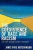 The Coexistence of Race and Racism - Can They Become Extinct Together? (Paperback) - Janis Faye Hutchinson Photo