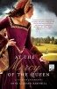 At the Mercy of the Queen - A Novel of Anne Boleyn (Paperback, New) - Anne Clinard Barnhill Photo