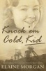 Knock 'em Cold, Kid (Paperback) - Elaine Morgan Photo