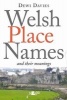 Welsh Place Names and Their Meanings (Paperback) - Dewi Davies Photo