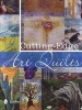 Cutting-Edge Art Quilts - Elaine's Haunted Mansion and Other Eerie Beach Tales (Hardcover) - Mary Kerr Photo