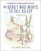 The Rabbit Who Wants to Fall Asleep - A New Way of Getting Children to Sleep (Hardcover) - Carl Johan Forssan Ehrlin Photo