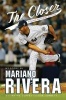 The Closer - My Story (Paperback) - Mariano Rivera Photo