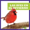 Las Aves En El Invierno (Spanish, Hardcover) - Jenny Fretland Vanvoorst Photo