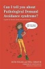 Can I Tell You About Pathological Demand Avoidance Syndrome? - A Guide for Friends, Family and Professionals (Paperback) - Ruth Fidler Photo