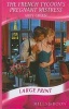 The French Tycoon's Pregnant Mistress (Large print, Hardcover, Large print library ed) - Abby Green Photo