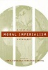 Moral Imperialism - A Critical Anthology (Hardcover) - Berta Hernandez Truyol Photo