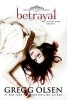 Betrayal - An Empty Coffin Novel (Paperback) - Gregg Olsen Photo