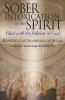 Sober Intoxication Of The Spirit - Filled With The Fullness Of God (Paperback) - Raniero Cantalamessa Photo