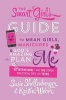 The Smart Girl's Guide to Mean Girls, Manicures, and God's Amazing Plan for Me - "Be Intentional" and 100 Other Practical Tips for Teens (Paperback) - Susie Shellenberger Photo