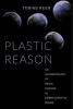 Plastic Reason - An Anthropology of Brain Science in Embryogenetic Terms (Paperback) - Tobias Rees Photo