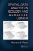 Spatial Data Analysis in Ecology and Agriculture Using R (Hardcover) - Richard E Plant Photo