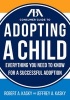 The ABA Consumer Guide to Adopting a Child - Everything You Need to Know for a Successful Adoption (Paperback) - Robert A Kasky Photo