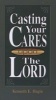 Casting Your Cares Upon Lord - (Mini Booklet) (Paperback) - Kenneth E Hagin Photo