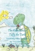 The Adventures of Tuffy the Turtle - Learning How to Share (Paperback) - T G Lawrence Photo