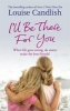 I'll be There for You (Paperback) - Louise Candlish Photo