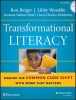 Transformational Literacy - Making the Common Core Shift With Work That Matters (Paperback) - Ron Berger Photo