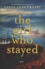 The Girl Who Stayed (Hardcover) - Tanya Anne Crosby Photo