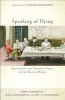 Speaking of Dying - Recovering the Church's Voice in the Face of Death (Paperback) - Fred B Craddock Photo