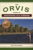 The Orvis Guide to Beginning Fly Fishing - 101 Tips for the Absolute Beginner (Paperback) - The Orvis Company Photo