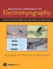 A Practical Approach to Electromyography - An Illustrated Guide for Clinicians (Hardcover, New) - Tick Chong Siao Photo