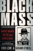 Black Mass - Whitey Bulger, the FBI and a Devil's Deal (Paperback, Main) - Dick Lehr Photo