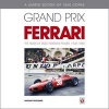 Grand Prix Ferrari - The Years of Enzo Ferrari's Power, 1948-1980 (Hardcover) - Anthony Pritchard Photo