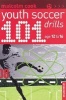 101 Youth Soccer Drills - Age 12 to 16 (Paperback, 2nd) - Malcolm Cook Photo