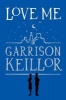 Love Me (Paperback, New ed) - Garrison Keillor Photo