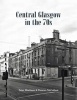 Central Glasgow in the 70s (Paperback) - Peter Mortimer Photo