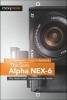 The Sony Alpha NEX-6 (Paperback) - Brian Matsumoto Photo