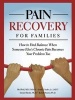 Pain Recovery for Families - How to Find Balance When Someone Else's Chronic Pain Becomes Your Problem Too (Paperback) - Mel Pohl Photo