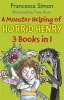 A Monster Helping of Horrid Henry 3-in-1 - Horrid Henry Rocks/Zombie Vampire/Monster Movie (Paperback) - Francesca Simon Photo