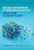 Micro-Enterprise and Personalisation - What Size is Good Care? (Paperback) - Catherine Needham Photo