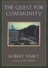 The Quest for Community - A Study in the Ethics of Order and Freedom (Paperback) - Robert Nisbet Photo