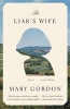 The Liar's Wife - Four Novellas (Paperback) - Mary Gordon Photo