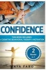 Confidence - Cognitive Behavioral Therapy + Motivation (Paperback) - Maya Faro Photo