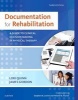 Documentation for Rehabilitation - A Guide to Clinical Decision Making in Physical Therapy (Paperback, 3rd Revised edition) - Lori Quinn Photo