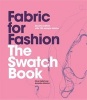 Fabric for Fashion - The Swatch Book (Spiral bound, 2nd Revised edition) - Clive Hallett Photo