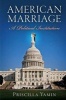 American Marriage - A Political Institution (Paperback) - Priscilla Yamin Photo