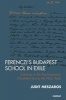 Ferenczi and Beyond - Exile of the Budapest School and Solidarity in the Psychoanalytic Movement During the Nazi Years (Paperback) - Judit Meszaros Photo