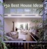 150 Best House Ideas (Hardcover) - Ana G Canizares Photo