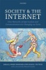 Society and the Internet - How Networks of Information and Communication are Changing Our Lives (Paperback) - Mark Graham Photo