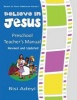 Believe in Jesus Preschool Teacher's Manual (Paperback) - Bisi Adeyi Photo