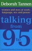 Talking from 9-5 - Women and Men at Work - Language, Sex and Power (Paperback, Reissue) - Deborah Tannen Photo