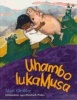 Uhambo Lukamusa (Afrikaans, Hardcover) - Sipho Ndlovu Photo